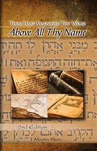 Above All Thy Name: Thou Hast Magnified Thy Word