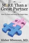 More Than a Great Partner: How to Find and Keep the Right Mate