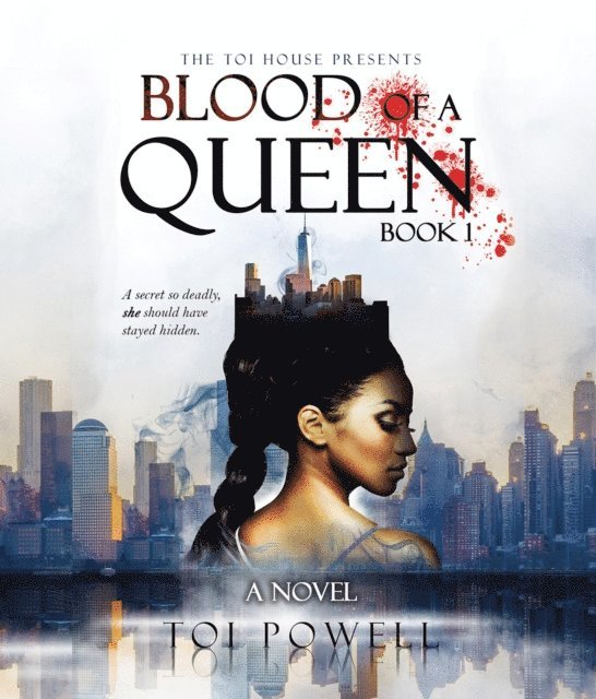 Toi Powell - Blood of A Queen, E-bok