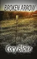 Cory Blake - Broken Arrow, Häftad. Tillgänglighet: Lägg i varukorg
