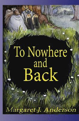 Margaret J. Anderson - To Nowhere and Back, Häftad