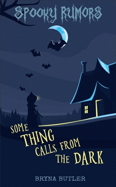 Bryna Butler - Some Thing Calls from the Dark, E-bok