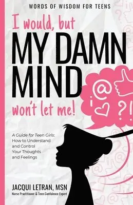 Jacqui Letran - I would, but MY DAMN MIND won't let me!, Häftad. Tillgänglighet: Lägg i varukorg
