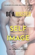 Be A Master Of Self Image