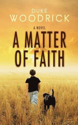Duke Woodrick - A Matter of Faith, Häftad