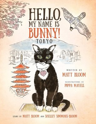 Matt Bloom - Hello, My Name is Bunny!, Inbunden