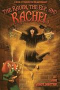 Raven, The Elf, and Rachel