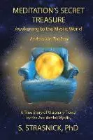 Meditation's Secret Treasure: Awakening to the Mystic World