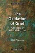 The Oxidation of Grief: Reflections on Adult Sibling Loss