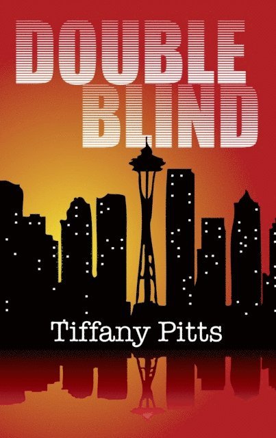 Tiffany Pitts - Double Blind (Thanatos Rising Book 1), E-bok
