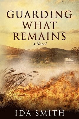 Ida Smith - Guarding What Remains, Häftad. Tillgänglighet: Lägg i varukorg