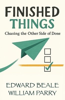 William Parry, Edward Beale - Finished Things, Häftad