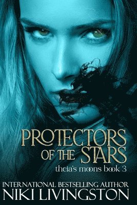 Niki Livingston - Protectors of the Stars, Häftad. Tillgänglighet: Lägg i varukorg