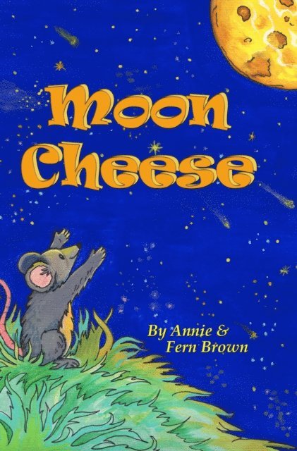 Fern Brown, Annie Brown - Moon Cheese, E-bok