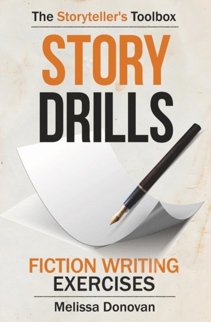Melissa Donovan - Story Drills: Fiction Writing Exercises, E-bok. Tillgänglighet: Lägg i varukorg