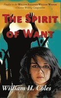 William H. Coles - The Spirit of Want, Inbunden