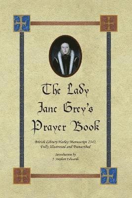 J Stephan Edwards - Lady Jane Grey's Prayer Book, Häftad