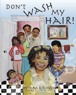 Tara F Mozee - Don't Wash My Hair!, Häftad