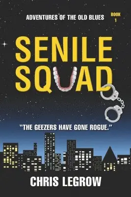 Chris Legrow - Senile Squad, Häftad. Tillgänglighet: Lägg i varukorg