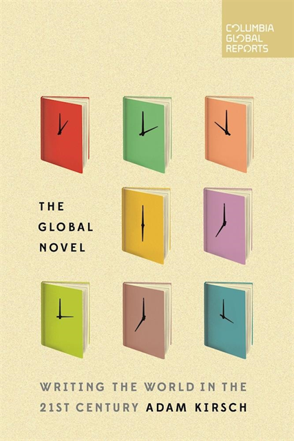 Adam Kirsch - Global Novel, E-bok