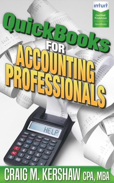 Craig M Kershaw, Debra L Hartmann - QuickBooks for Accounting Professionals, E-bok