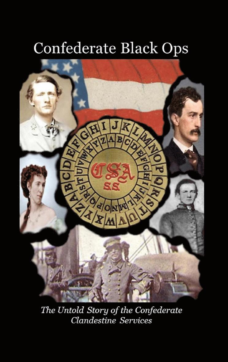 Charles L Tilton - Confederate Black Ops, Inbunden