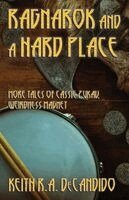 Keith R A DeCandido - Ragnarok and a Hard Place, Häftad