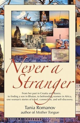 Tania Romanov - Never a Stranger, Häftad