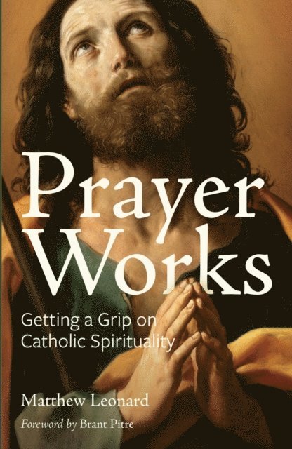 Matthew Leonard - Prayer Works, E-bok