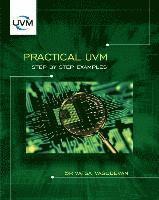 Srivatsa Vasudevan - Practical UVM: Step by Step Examples, Häftad