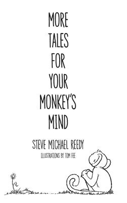 Steve Michael Reedy - More Tales For Your Monkey's Mind, Inbunden. Tillgänglighet: Lägg i varukorg