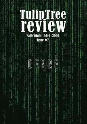 Alexander Weinstein, Et Al - TulipTree Review Fall/Winter 2019-2020 Genre issue #7, Häftad