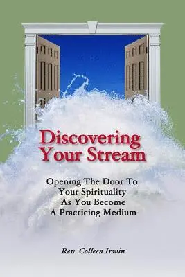 Colleen Kulikowski - Discovering Your Stream: Opening The Door To Your Spirituality As You Become A Practicing Medium, Häftad. Tillgänglighet: Lägg i varukorg