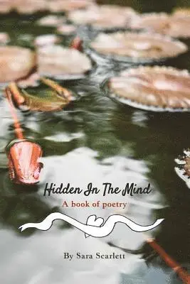 Sara Scarlett - Hidden In The Mind, Häftad. Tillgänglighet: Lägg i varukorg