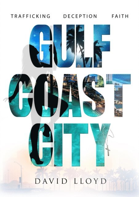 David Lloyd - Gulf Coast City, E-bok