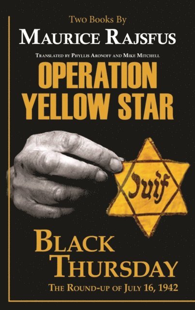 Maurice Rajsfus - Operation Yellow Star / Black Thursday, E-bok