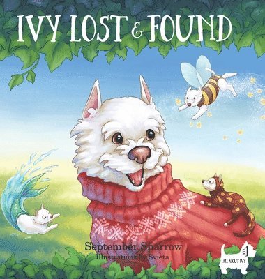 September Sparrow - Ivy Lost and Found, Inbunden. Tillgänglighet: Lägg i varukorg