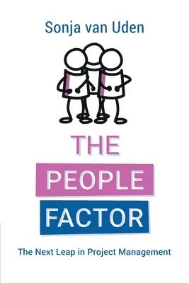 Sonja Van Uden - The People Factor: The Next Leap in Project Management, Häftad