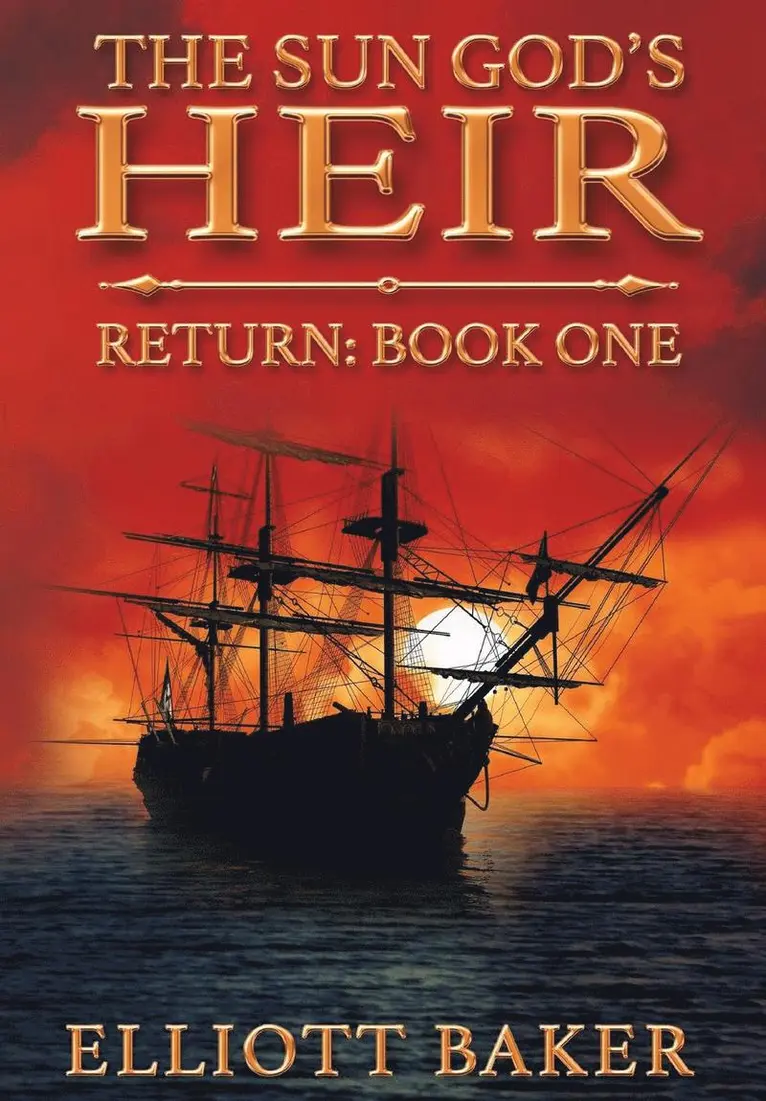 Baker Elliott - The Sun God's Heir: Return, Inbunden. Tillgänglighet: Lägg i varukorg