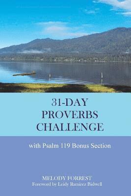 Melody Forrest - 31-Day Proverbs Challenge: With Psalm 119 Bonus Section, Häftad. Tillgänglighet: Lägg i varukorg