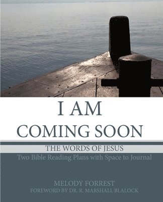 Melody Forrest - I Am Coming Soon: The Words of Jesus, Häftad. Tillgänglighet: Lägg i varukorg