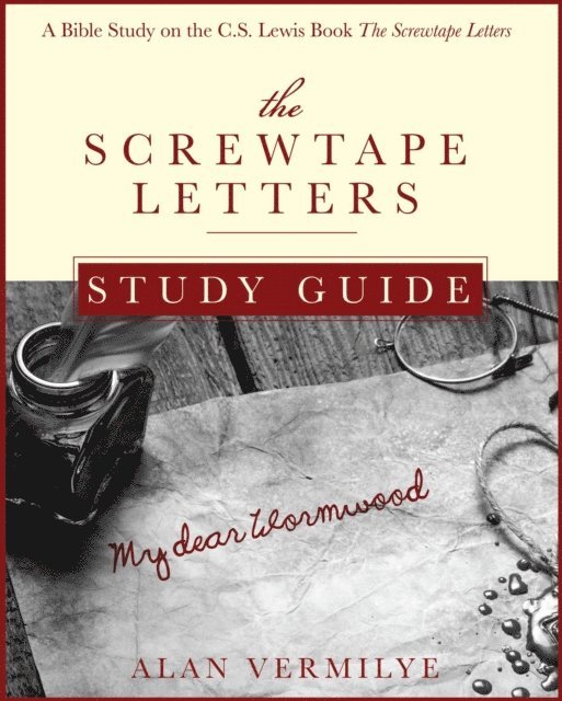 Alan Vermilye - Screwtape Letters Study Guide, E-bok