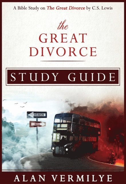 Alan Vermilye - Great Divorce Study Guide, E-bok