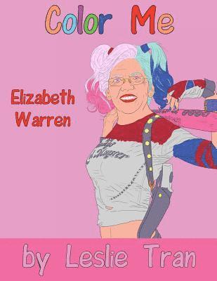 Leslie Tran - Color Me Elizabeth Warren, Häftad
