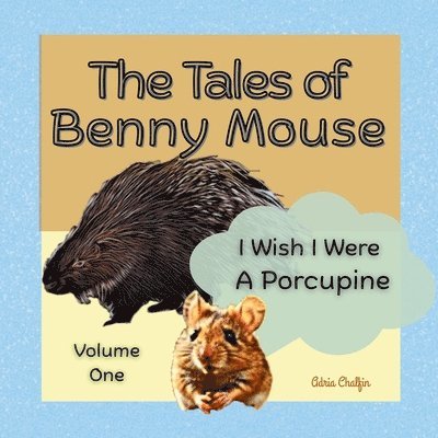 Adria Chalfin - Tales of Benny Mouse Volume One, Häftad. Tillgänglighet: Lägg i varukorg