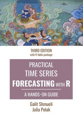 Julia Polak, Galit Shmueli - Practical Time Series Forecasting with R, Häftad