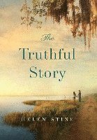 Helen Stine - The Truthful Story, Inbunden