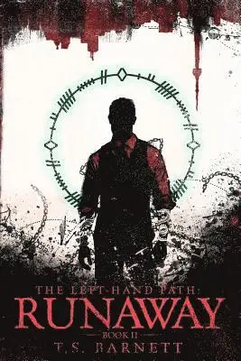 J. Caleb, T. S. Barnett - The Left-Hand Path: Runaway, Häftad. Tillgänglighet: Lägg i varukorg