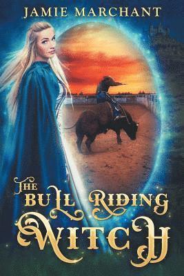 Jamie Marchant - The Bull Riding Witch, Häftad. Tillgänglighet: Lägg i varukorg