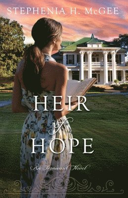 Stephenia H. McGee - Heir of Hope, Häftad
